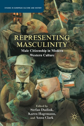 Stock image for Representing Masculinity: Male Citizenship in Modern Western Culture (Studies in European Culture and History) for sale by Chiron Media