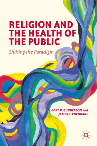 Imagen de archivo de Religion and the Health of the Public : Shifting the Paradigm a la venta por Better World Books