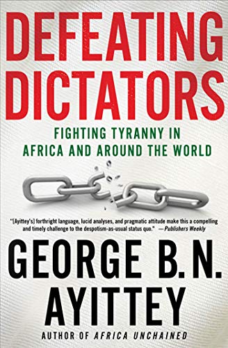 Stock image for Defeating Dictators: Fighting Tyranny in Africa and Around the World for sale by Turning the Page DC