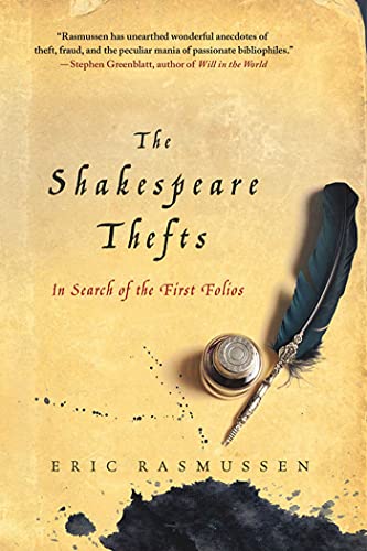 Stock image for The Shakespeare Thefts : In Search of the First Folios for sale by Better World Books