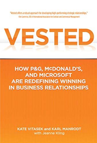 Stock image for Vested: How P&G, McDonald's, and Microsoft are Redefining Winning in Business Relationships for sale by SecondSale