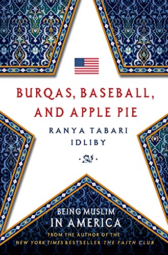Beispielbild fr Burqas, Baseball, and Apple Pie: Being Muslim in America zum Verkauf von Wonder Book