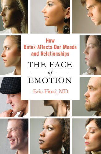 Stock image for The Face of Emotion: How Botox Affects Our Moods and Relationships for sale by WorldofBooks