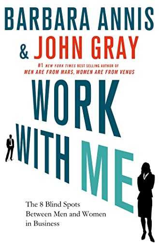9780230341906: Work With Me: The 8 Blind Spots Between Men and Women in Business