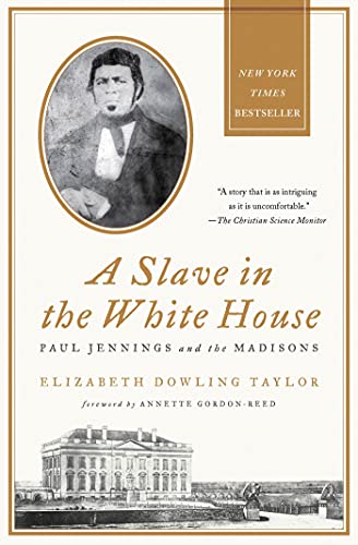 9780230341982: Slave in the White House: Paul Jennings and the Madisons