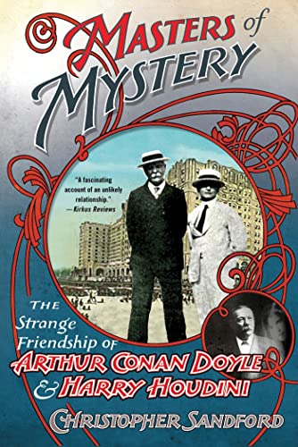 

Masters of Mystery: The Strange Friendship of Arthur Conan Doyle and Harry Houdini (Paperback or Softback)
