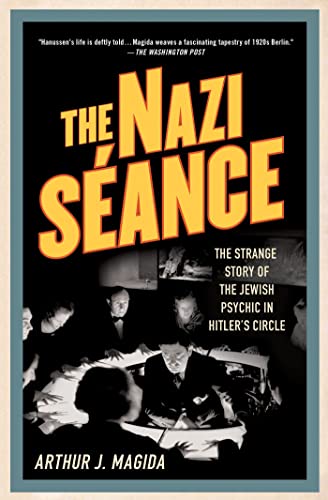 9780230342040: The Nazi Seance: The Strange Story of the Jewish Psychic in Hitler's Circle