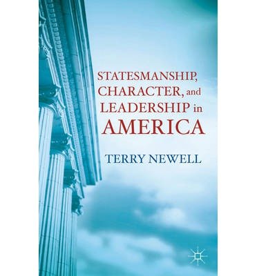 Imagen de archivo de Statesmanship, Character, and Leadership in America a la venta por HPB-Red