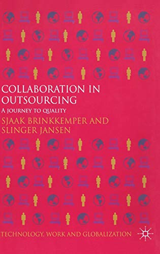 Stock image for Collaboration in Outsourcing: A Journey to Quality (Technology, Work and Globalization) for sale by Orbiting Books