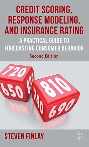 Beispielbild fr Credit Scoring, Response Modeling, and Insurance Rating: A Practical Guide to Forecasting Consumer Behavior zum Verkauf von medimops