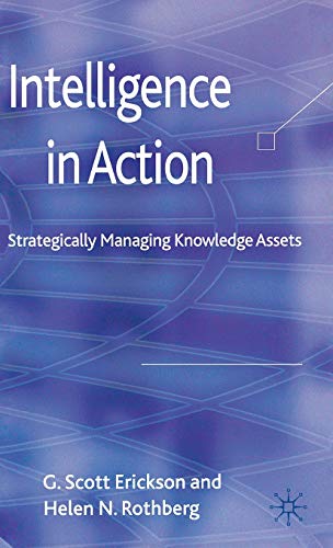 9780230348233: Intelligence in Action: Strategically Managing Knowledge Assets