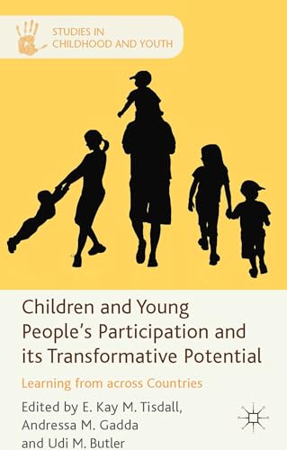 Stock image for Children and Young People's Participation and Its Transformative Potential for sale by Ria Christie Collections
