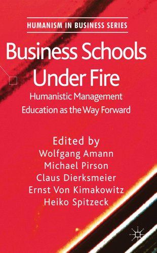 Imagen de archivo de Business Schools Under Fire: Humanistic Management Education As the Way Forward a la venta por Book Haven