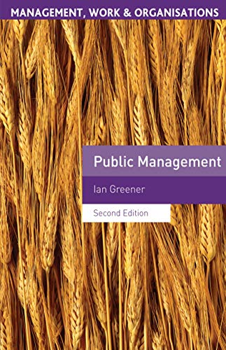 Beispielbild fr Public Management (Management, Work and Organisations) zum Verkauf von AwesomeBooks