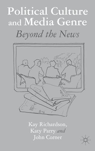 Beispielbild fr Political Culture and Media Genre: Beyond the News zum Verkauf von Bestsellersuk