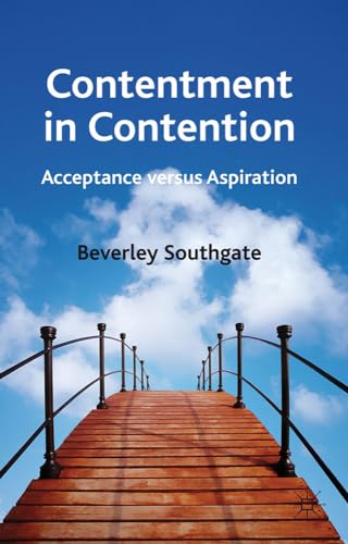 Imagen de archivo de Contentment in Contention: Acceptance versus Aspiration a la venta por Books From California