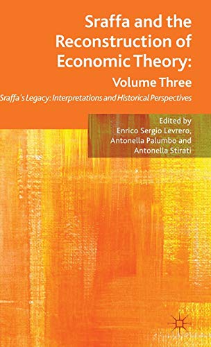 Beispielbild fr Sraffa and the Reconstruction of Economic Theory: Volume Three : Sraffa's Legacy: Interpretations and Historical Perspectives zum Verkauf von Buchpark