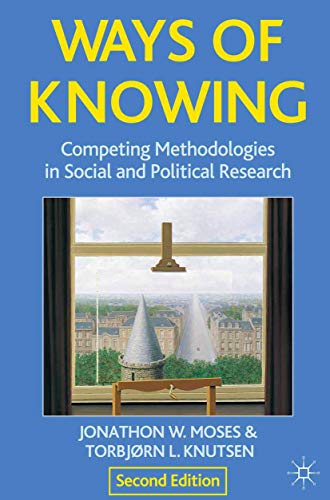 Beispielbild fr Ways of Knowing : Competing Methodologies in Social and Political Research zum Verkauf von Better World Books Ltd