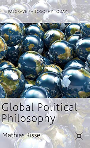 9780230360723: Global Political Philosophy (Palgrave Philosophy Today)