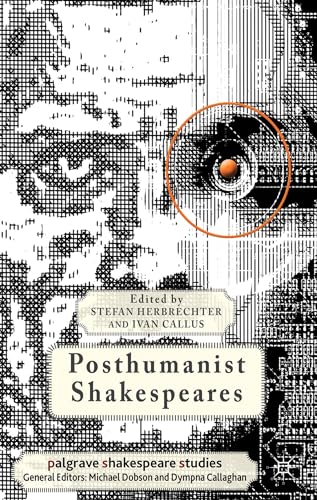 9780230360907: Posthumanist Shakespeares (Palgrave Shakespeare Studies)