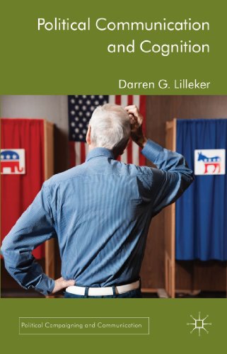 9780230363625: Political Communication and Cognition (Political Campaigning and Communication)