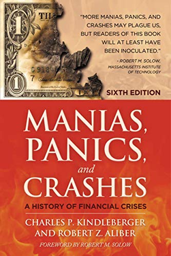 Beispielbild fr Manias, Panics and Crashes: A History of Financial Crises, Sixth Edition zum Verkauf von Wonder Book