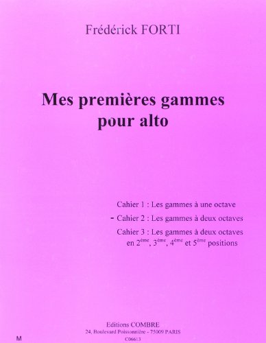 Imagen de archivo de Mes premires gammes pour alto - cah. 2 : gammes  2 octaves pour Alto a la venta por medimops