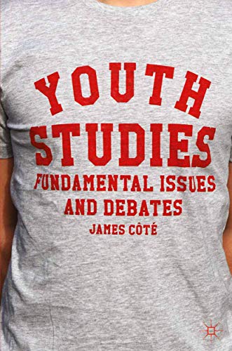 Stock image for Youth Studies: Fundamental Issues and Debates for sale by Bahamut Media