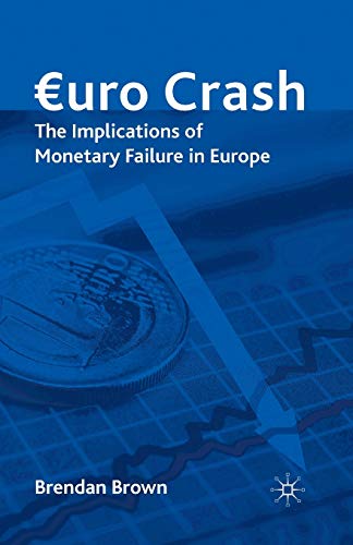 Imagen de archivo de Euro Crash: The Exit Route from Monetary Failure in Europe a la venta por Y-Not-Books