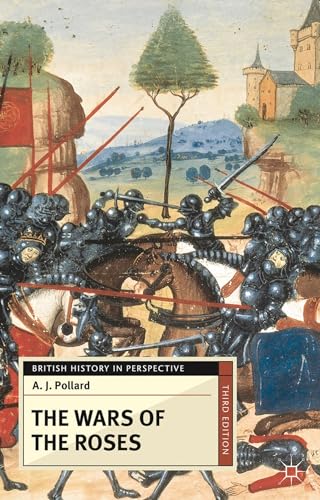 The Wars of the Roses (British History in Perspective) - Pollard, A J