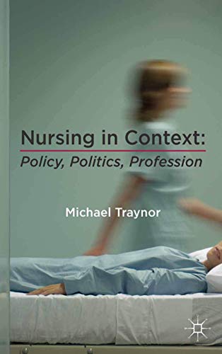 Stock image for Nursing in Context : Policy, Politics, Profession for sale by Chiron Media