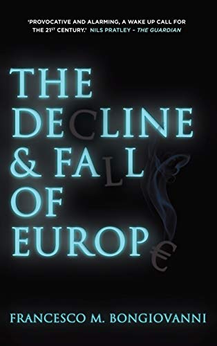 9780230368927: The Decline and Fall of Europe