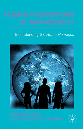 Imagen de archivo de Human Foundations of Management: Understanding the Homo Humanus (IESE Business Collection) a la venta por Lucky's Textbooks