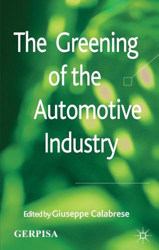 Imagen de archivo de The Greening of the Automotive Industry a la venta por Ria Christie Collections