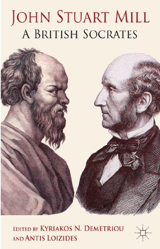 9780230369283: John Stuart Mill: A British Socrates