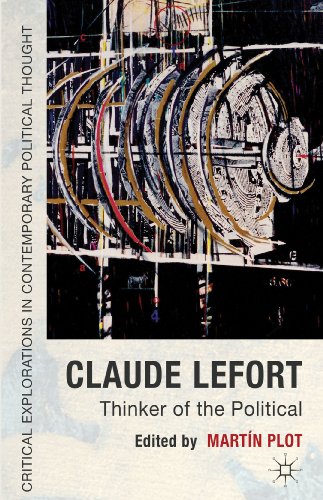 9780230375574: Claude Lefort: Thinker of the Political