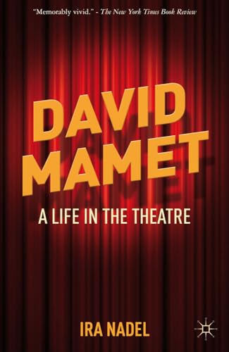 9780230378711: David Mamet: A Life in the Theatre
