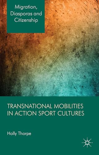 Beispielbild fr Transnational Mobilities in Action Sport Cultures zum Verkauf von Better World Books: West