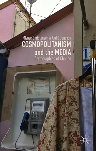 Beispielbild fr Cosmopolitanism and the Media: Cartographies of Change zum Verkauf von AwesomeBooks