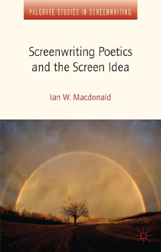 9780230392281: Screenwriting Poetics and the Screen Idea