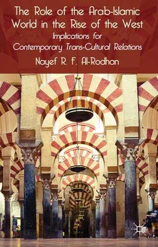 9780230393202: The Role of the Arab-Islamic World in the Rise of the West: Implications for Contemporary Trans-Cultural Relations