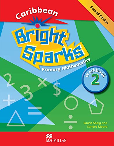 9780230401136: Bright Sparks: Caribbean Primary Mathematics NEW EDITION - Workbook 2 (Ages 6-7) (Bright Sparks 2nd Edition)