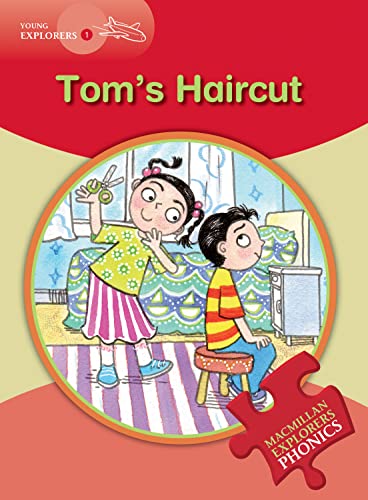 Explorers Phonics Young 1 Tom's Haircut (9780230404786) by Young Explorers 1
