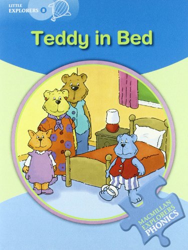 Explorers Phonics Little B Teddy in Bed (9780230404878) by Gill Budgell