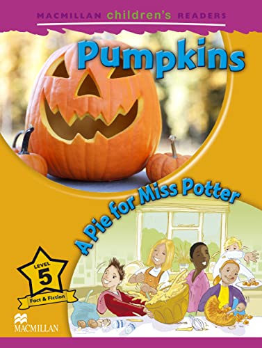 9780230405011: Macmillan Children's Readers: Pumpkins/A Pie for Miss Potter (Macmillan Children Readers)