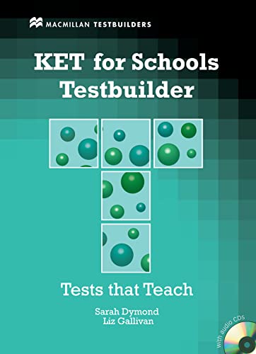 KET FOR SCHOOLS TESTBUILDER Pk (9780230407114) by Dymond, S.