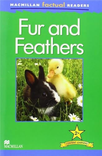 MacMillan Factual Readers: Fur and Feathers (9780230432086) by Claire Llewellyn