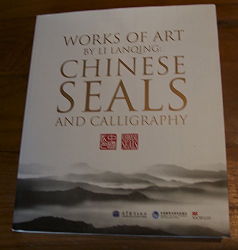 Imagen de archivo de Works of Art. Chinese Seals and Calligraphy a la venta por Jackson Street Booksellers
