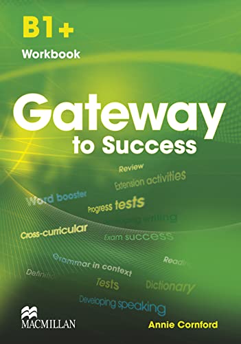 9780230457324: Gateway to Success B1+ Workbook