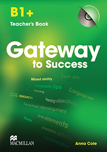 9780230457348: Gateway to Success B1+ Teacher's Book & CD Rom